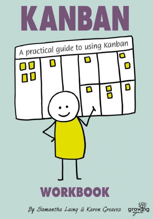 Kanban Workbook - A Practical Guide to using Kanban